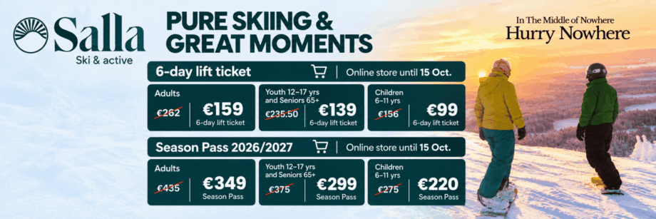 Salla Ski & Active – lift ticket and season pass offers online until 15 Oct.